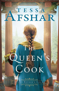 Free book download The Queen's Cook by Tessa Afshar 