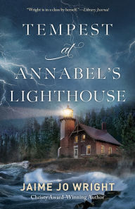 Title: Tempest at Annabel's Lighthouse, Author: Jaime Jo Wright