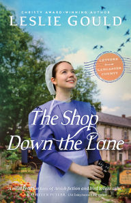 Title: The Shop Down the Lane, Author: Leslie Gould