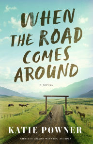 Downloading books from google books in pdf When the Road Comes Around by Katie Powner English version