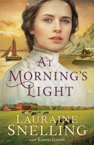 Title: At Morning's Light, Author: Lauraine Snelling