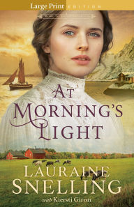 Title: At Morning's Light, Author: Lauraine Snelling