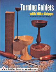 Title: Turning Goblets, Author: Mike Cripps