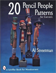 Title: 20 Pencil People Patterns for Carvers, Author: Al Streetman