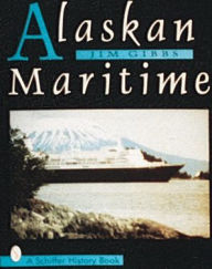 Title: Alaskan Maritime, Author: Jim Gibbs