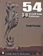 54 3-D Scroll Saw Patterns