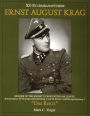 SS-Sturmbannführer Ernst August Krag: Holder of the Knight's Cross with Oak Leaves-Kommandeur, SS-Sturmgeschützabteilung 2 und SS-Panzer-Aufklärungsabteilung 2 Das Reich