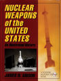 Nuclear Weapons of the United States: An Illustrated History
