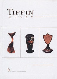 Title: Tiffin Glass, 1914-1940, Author: Leslie Piña