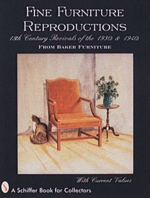 Fine Furniture Reproductions: 18th Century Revivals of the 1930s & 1940s from Baker Furniture