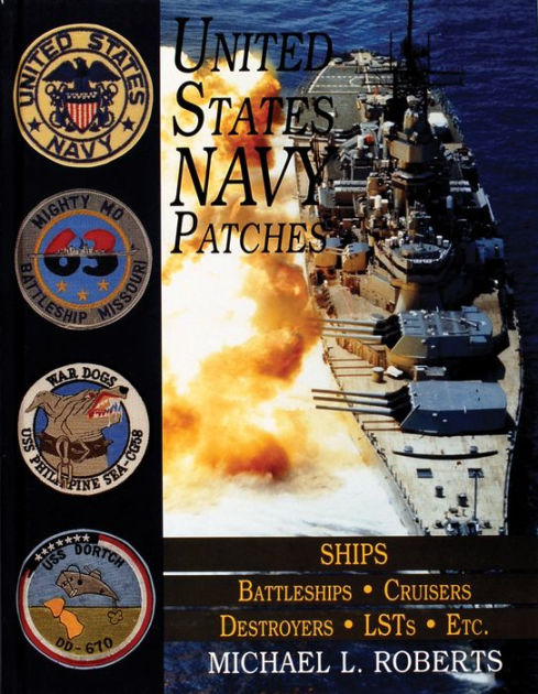 United States Navy Patches Series: Volume V: SHIPS: Battleships ...