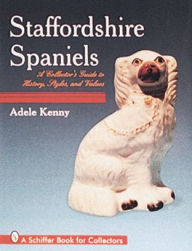 Title: Staffordshire Spaniels, Author: Adele Kenny