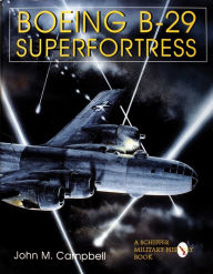 Title: Boeing B-29 Superfortress Vol. II: American Bomber Aircraft in World War II, Author: John M. Campbell