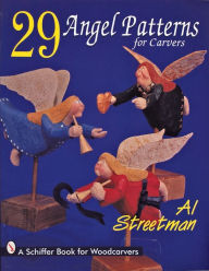 Title: 29 Angel Patterns for Carvers, Author: Al Streetman