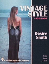 Title: Vintage Style: 1920-1960, Author: Desire Smith