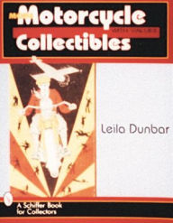 Title: More Motorcycle Collectibles, Author: Leila Dunbar