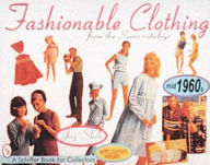 Title: Fashionable Clothing From the Sears Catalogs: Mid-1960s, Author: Joy Shih