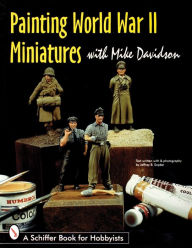 Title: Painting World War II Miniatures, Author: Mike Davidson
