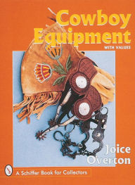 Title: Cowboy Equipment, Author: Joice Overton