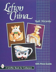 Title: Lefton China, Author: Ruth McCarthy