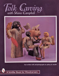 Title: Folk Carving with Shane Campbell, Author: Shane Campbell