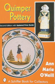 Title: Quimper Pottery, Author: Anne Marie O'Neill