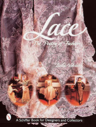 Title: Lace: The Poetry of Fashion, Author: Bella Veksler