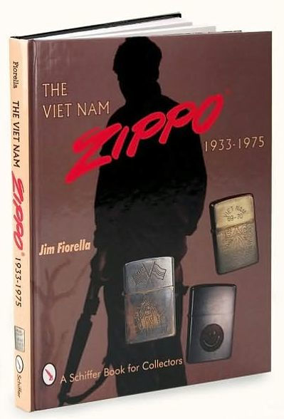 The Viet Nam Zippo®: Cigarette Lighters 1933-1975