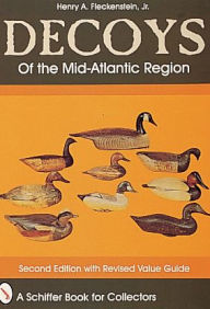 Title: Decoys of the Mid-Atlantic Region, Author: Henry A. Fleckenstein