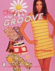 Title: Fashions in the Groove, 1960s, Author: Joe Poltorak