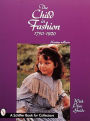 The Child in Fashion: 1750-1920