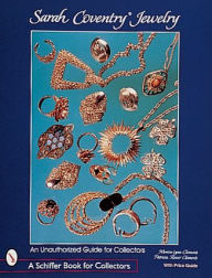 Title: Sarah Coventry® Jewelry: An Unauthorized Guide for Collectors, Author: Monica Lynn Clements