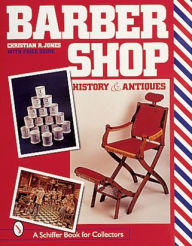 Title: Barbershop: History and Antiques, Author: Christian R. Jones