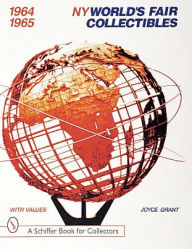 Title: World's Fair Collectibles 1964-1965, Author: Joyce Grant