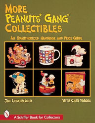 Title: More Peanuts® Gang Collectibles, Author: Jan Lindenberger