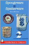Title: Spongeware & Spatterware, Author: Kevin McConnell