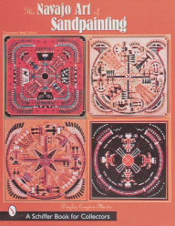 Title: The Navajo Art of Sandpainting, Author: Douglas Congdon-Martin