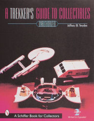 Title: A Trekker's Guide to Collectibles with Prices, Author: Jeffrey B. Snyder