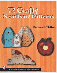 Title: 72 Crafty Scrollsaw Patterns, Author: Barbara G. McKee