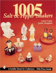 Title: 1005 Salt & Pepper Shakers, Author: Larry Carey