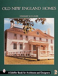 Title: Old New England Homes, Author: Stanley Schuler
