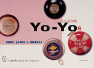 Title: Collecting Yo-Yos, Author: James L. Dundas