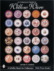 Title: A Collector's Guide to Willow Ware, Author: Jennifer Lindbeck