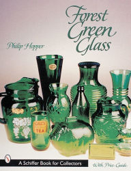 Title: Forest Green Glass, Author: Philip L. Hopper