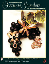 Title: Costume Jewelers: The Golden Age of Design, Author: Joanne Dubbs Ball