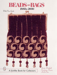 Title: Beads on Bags: 1880s to 2000: 1880s to 2000, Author: Lorita Winfield