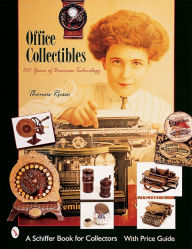 Title: Office Collectibles: 100 Years of Business Technology: 100 Years of Business Technology, Author: Thomas Russo