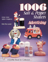 Title: 1006 Salt & Pepper Shakers: Advertising, Author: Larry Carey
