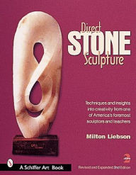 Title: Direct Stone Sculpture, Author: Milt Liebson