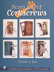 Title: Boxes Full of Corkscrews, Author: Donald A. Bull